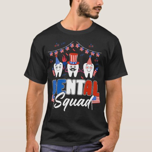 Tooth Dental Squad 4th Of July Dental Assistant Co T_Shirt