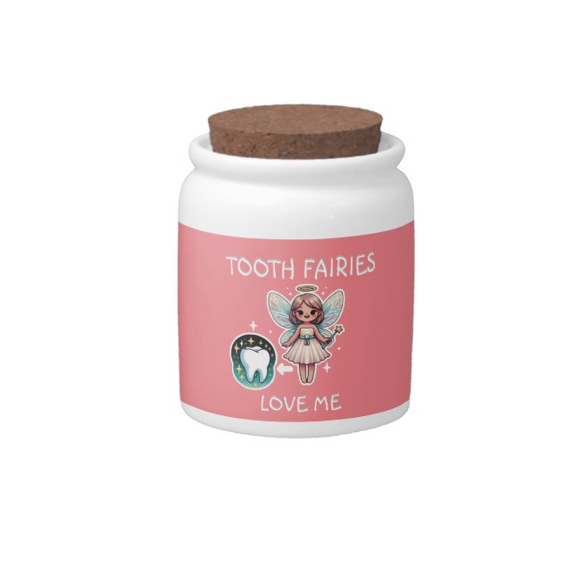Tooth Fairies Love Me Candy Jar (Front)