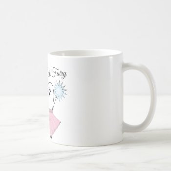 Tooth Fairy Coffee Mug by Windmilldesigns at Zazzle