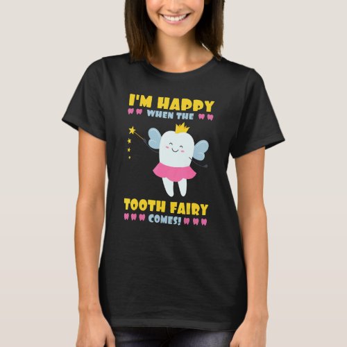 Tooth Fairy Comes Dental Hygienist Dentists Oral H T_Shirt
