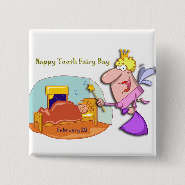 Tooth Fairy Day February 28 Button (Front)