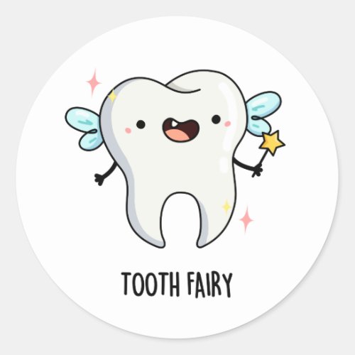 Tooth Fairy Funny Dental Pun Classic Round Sticker