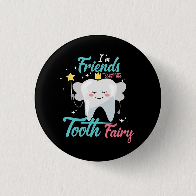 Tooth Fairy Pediatric Dentist Dental Assistant Hyg Button (Front)