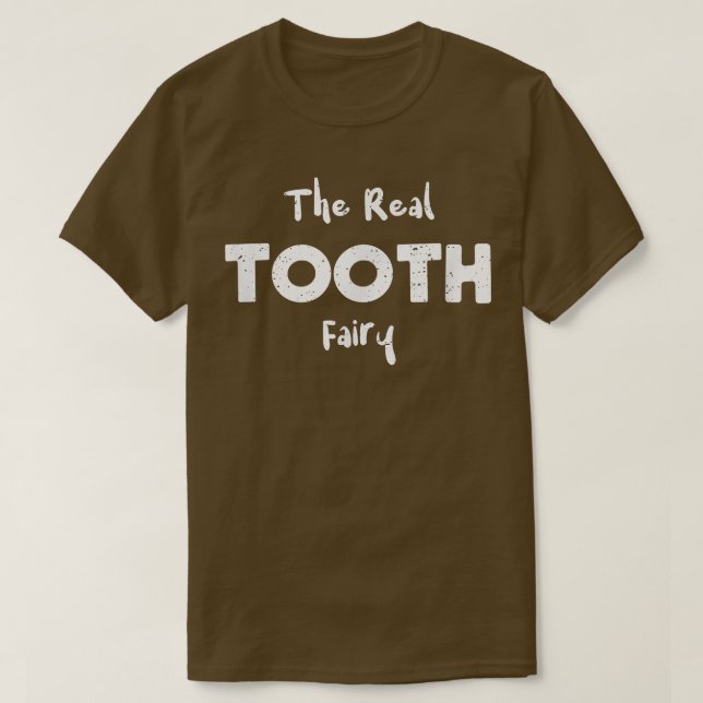 Tooth The Real Tooth FairyHalloween Sayings  T-Shirt (Design Front)