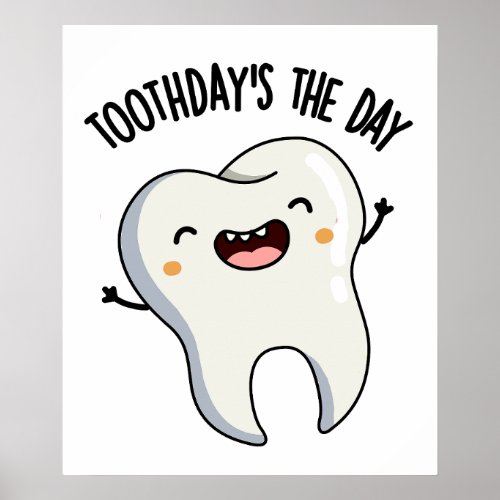 Toothdays The Day Funny Tooth Puns  Poster