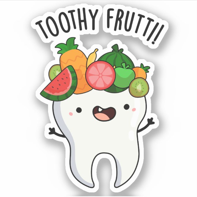 Toothy Fruity Funny Dental Pun  Sticker (Front)