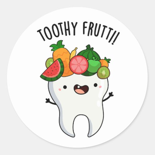 Toothy Fruity Funny Dental Puns  Classic Round Sticker