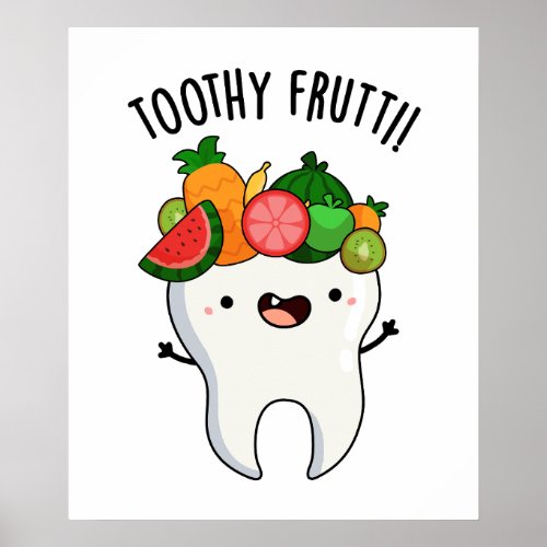 Toothy Fruity Funny Dental Puns  Poster