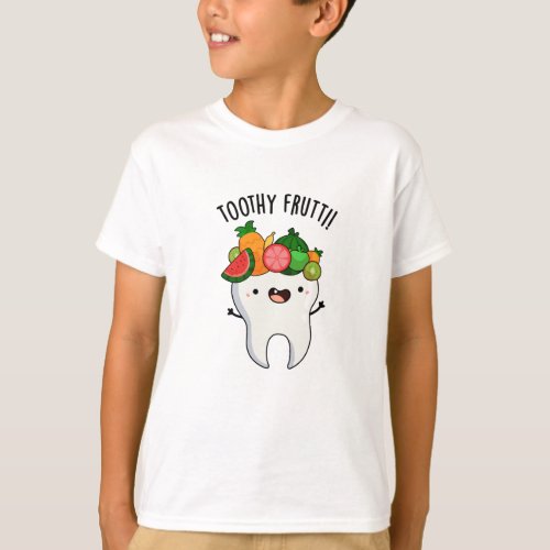 Toothy Fruity Funny Dental Puns  T_Shirt