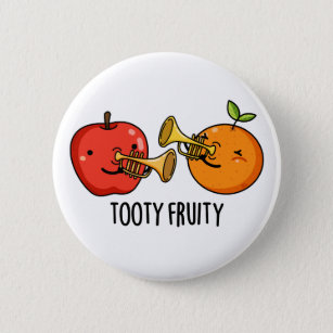 Tooty Fruity Funny Fruit Musician Pun Button