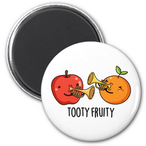Tooty Fruity Funny Fruit Musician Pun Magnet