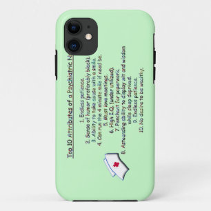 Top 10 Attributes of a Psych. Nurse-Humor iPhone 11 Case