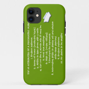 Top 10 Attributes of a Psychiatric Nurse-Humor iPhone 11 Case