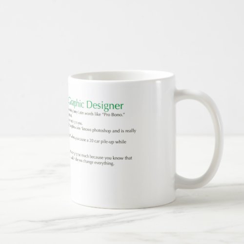 Top 10 Reasons to be a Graphic Designer Coffee Mug