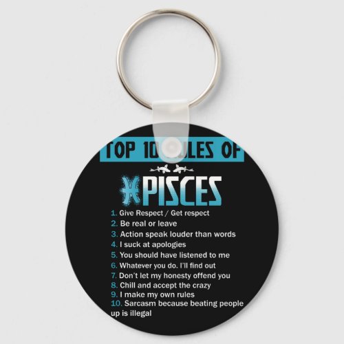 Top 10 Rules of Pisces Birthdays Keychain