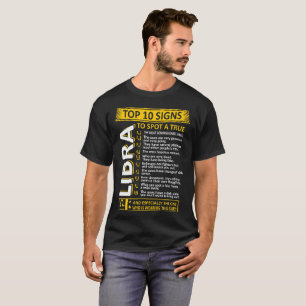 Top 10 Signs To Spot True Libra Zodiac Tshirt