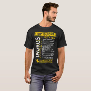 Top 10 Signs To Spot True Taurus Zodiac Tshirt