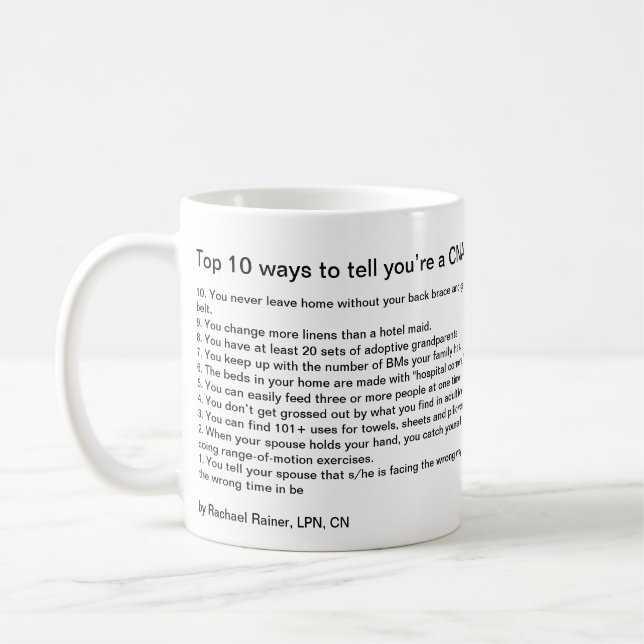 Top 10 Ways to tell you're a CNA Coffee Mug (Left)