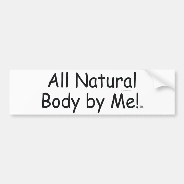 TOP All Natural Body Bumper Sticker (Front)
