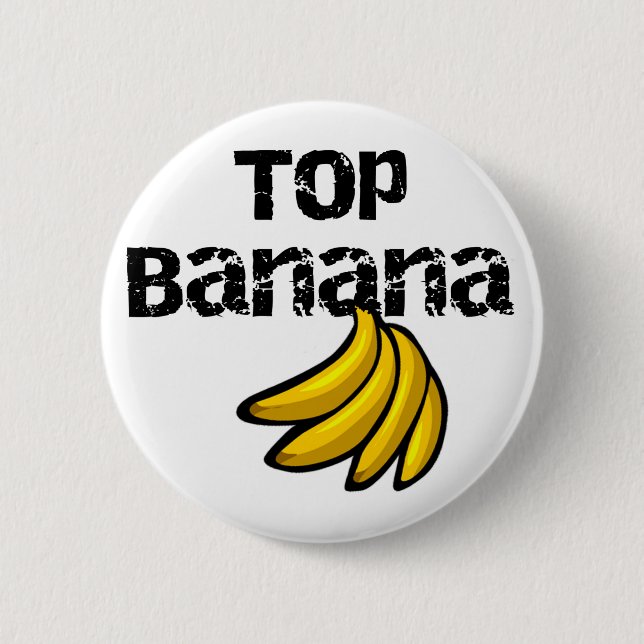 Top Banana Tshirts and Gifts Button (Front)