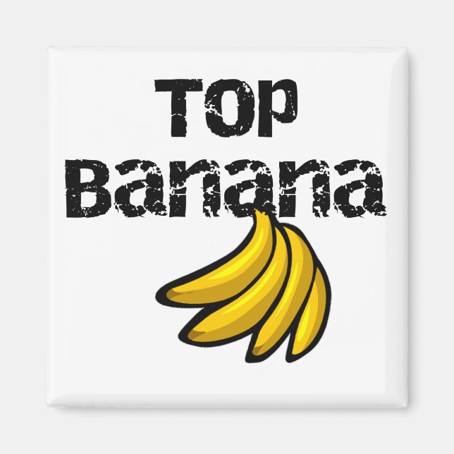 Top Banana Tshirts and Gifts Magnet (Front)