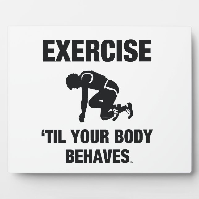 TOP Body Behaves Plaque (Front)