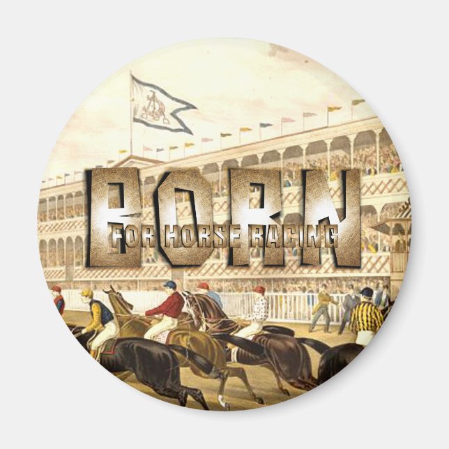 TOP Born for Horse Racing Magnet (Front)