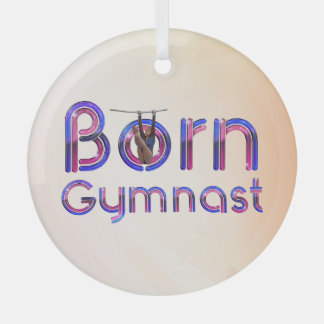 TOP Born Gymnast Glass Ornament