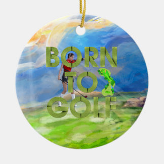 TOP Born to Golf Ceramic Ornament