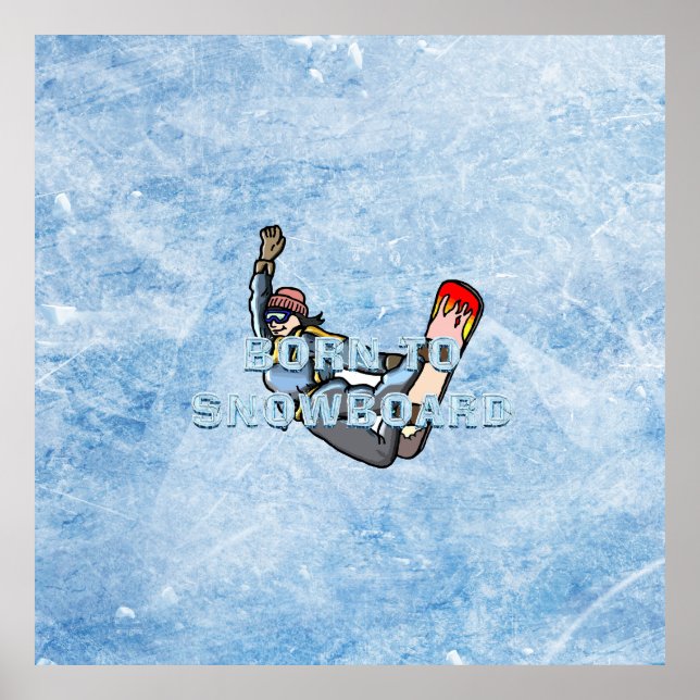 TOP Born to Snowboard Poster (Front)