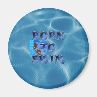 TOP Born to Swim Magnet