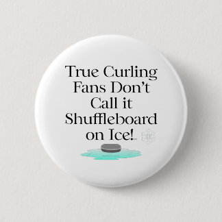 TOP Curling Slogan Pinback Button