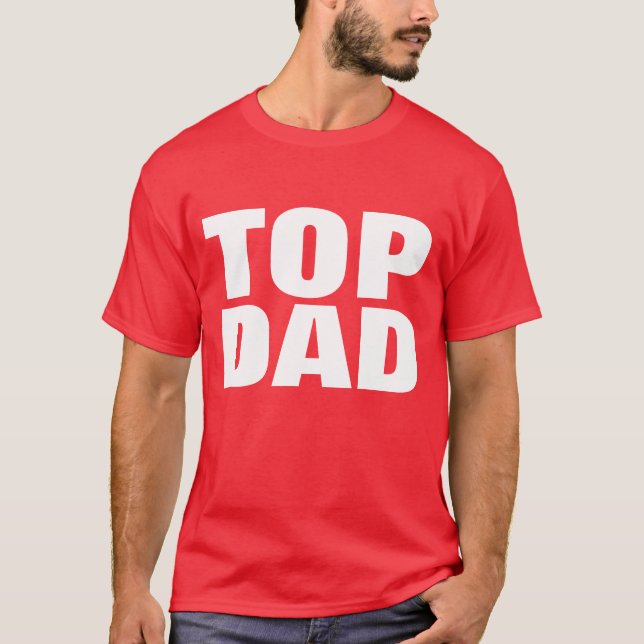 Top Dad Father's Day T-Shirt - Red Color Tees (Front)