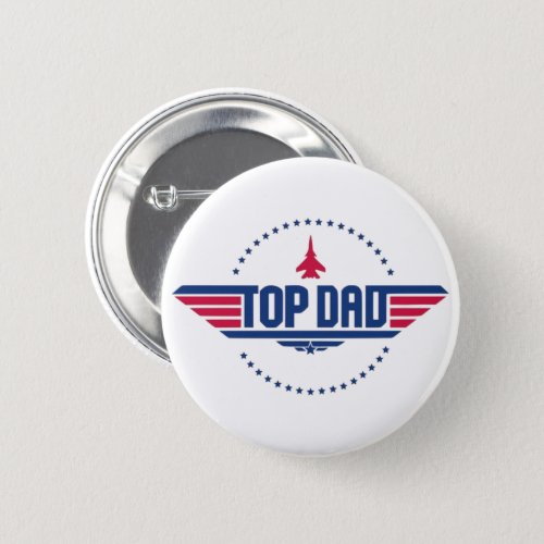 Top Dad Top Gun Inspired Button