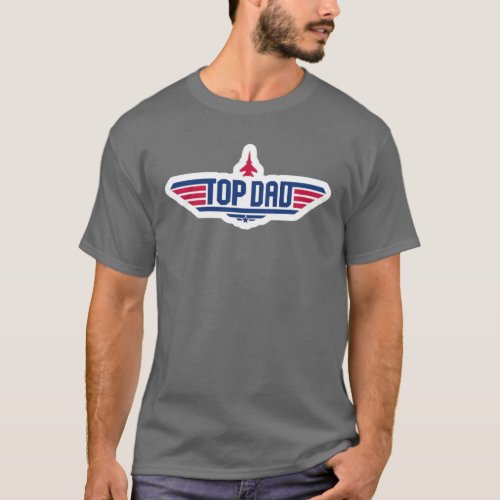 Top Dad Top Gun Inspired T_Shirt