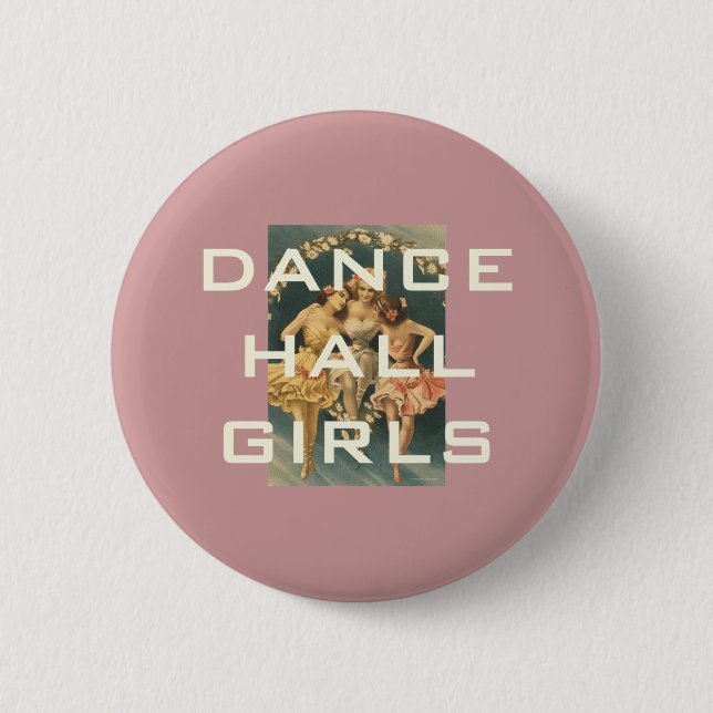 TOP Dance Hall Girls Pinback Button (Front)