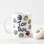 Top Dog Coffee Mug<br><div class="desc">Send your friends these cute paw prints!  It’s sure to bring a smile!</div>