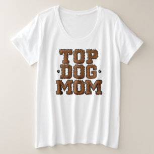 Top Dog Mom Furry Font T-Shirt