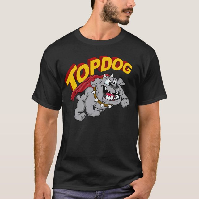 Top Dog T-Shirt (Front)