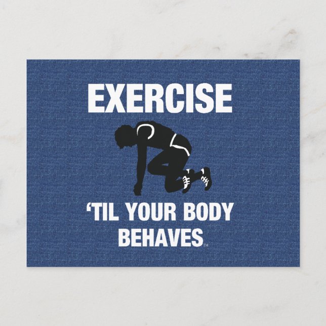 TOP Exercise Til Your Body Behaves Postcard (Front)