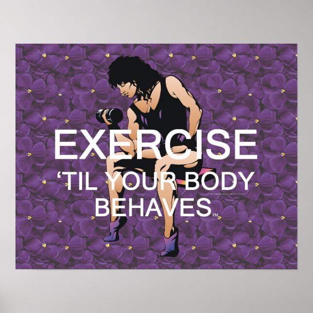 TOP Exercise Til Your Body Behaves Poster (Front)