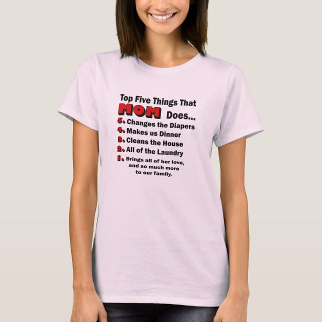Top Five Things That Mom Does Shirt (Front)