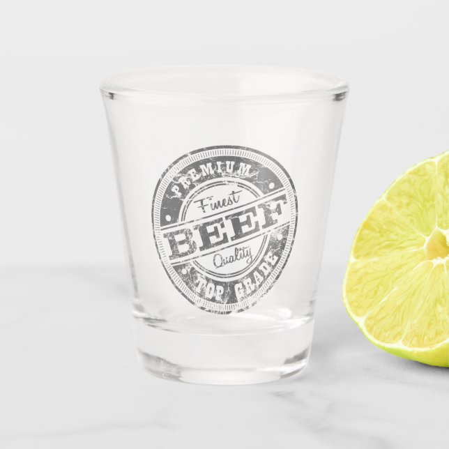 Top Grade Beef-Gray Shot Glass (Front)