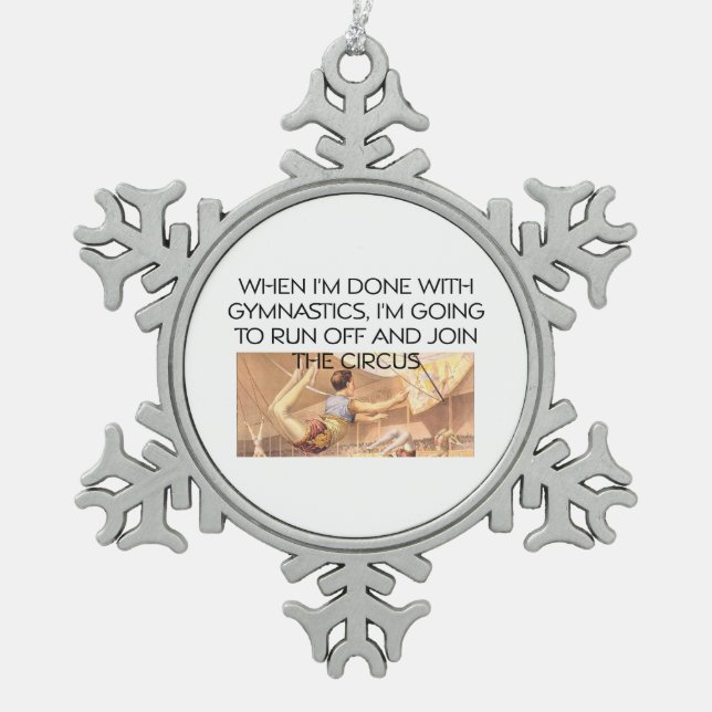 TOP Gymnastics Humor Snowflake Pewter Christmas Ornament (Front)