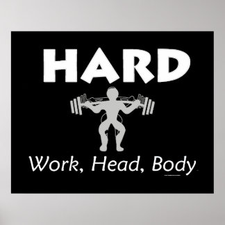 TOP Hard Work Head Body Poster