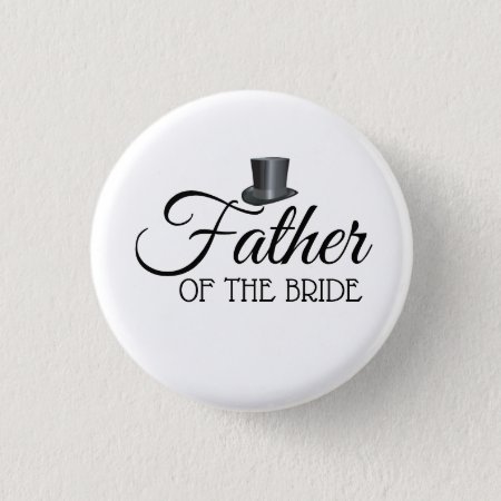 Top Hat Father Of The Bride Button Badges