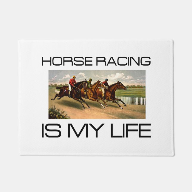 TOP Horse Racing is My Life Doormat (Front)