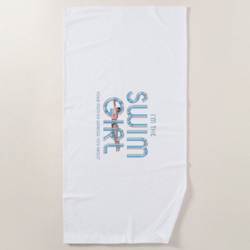 TOP Im the Swimmer Beach Towel