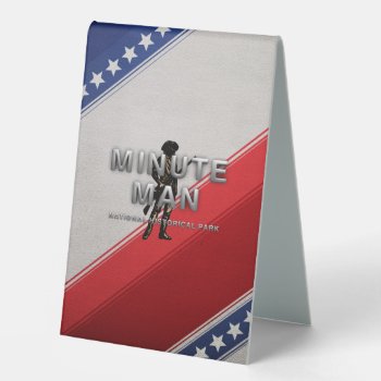 Top Minute Man Table Tent Sign by teepossible at Zazzle