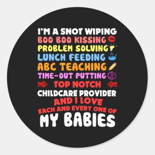 Top Notch Daycare Teacher I Love Each Classic Round Sticker